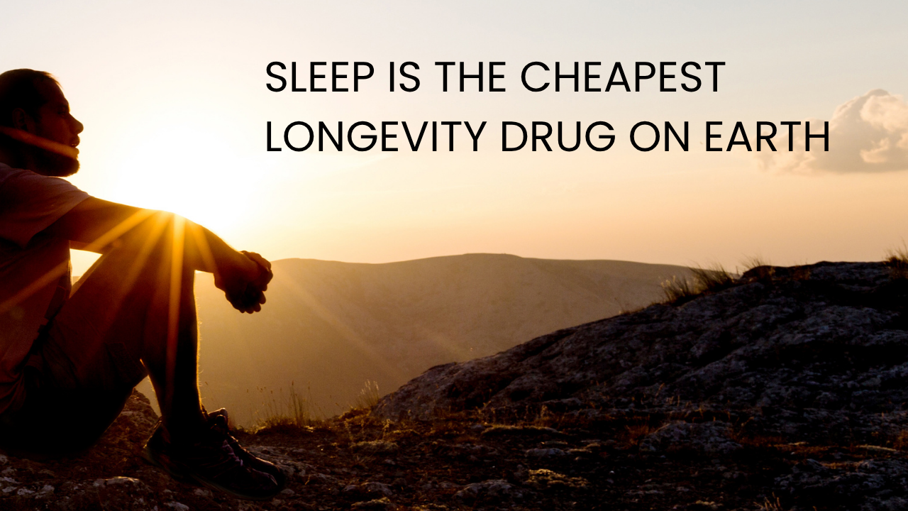 Issue No.175: Sleep is the cheapest longevity drug on earth 